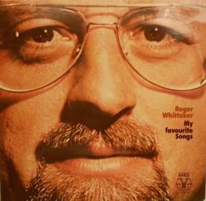 Roger Whittaker - My Favourite Songs - 